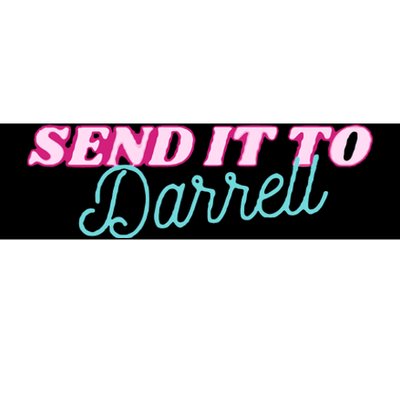 Send It To Darrell Bumper Sticker