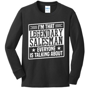 Salesman IM That Legendary Salesman Funny Salesman Kids Long Sleeve Shirt