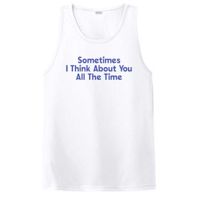 Sometimes I Think About You All The Time PosiCharge Competitor Tank