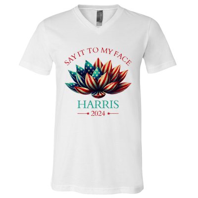 Say It To My Face Kamala Harris 2024 American Lotus V-Neck T-Shirt