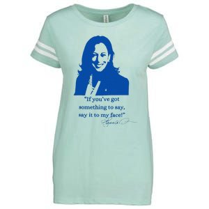 Say It To My Face Vote For 2024 President Kamala Harris Enza Ladies Jersey Football T-Shirt