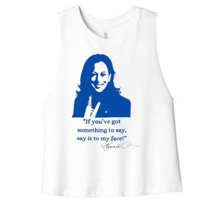 Say It To My Face Vote For 2024 President Kamala Harris Women's Racerback Cropped Tank