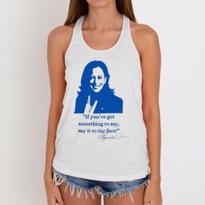 Say It To My Face Vote For 2024 President Kamala Harris Women's Knotted Racerback Tank