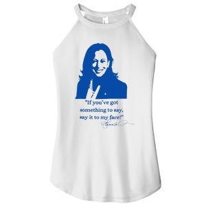 Say It To My Face Vote For 2024 President Kamala Harris Women's Perfect Tri Rocker Tank