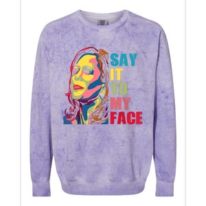 Say It To My Face Colorblast Crewneck Sweatshirt