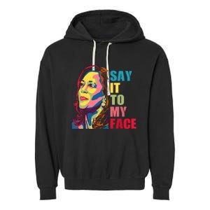 Say It To My Face Garment-Dyed Fleece Hoodie