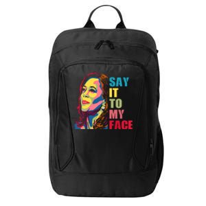 Say It To My Face City Backpack