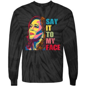 Say It To My Face Tie-Dye Long Sleeve Shirt