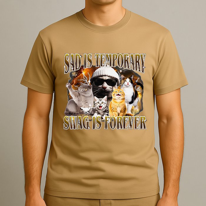 Sad Is Temporary Swag Is Forever Cat & Funny Meme Cute Cat T-Shirt