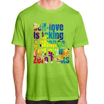 SelfLove Is Taking A Chance & Giving ZRO FKS Color Splash Adult ChromaSoft Performance T-Shirt