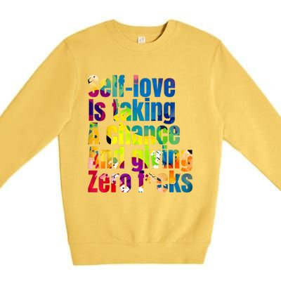 SelfLove Is Taking A Chance & Giving ZRO FKS Color Splash Premium Crewneck Sweatshirt