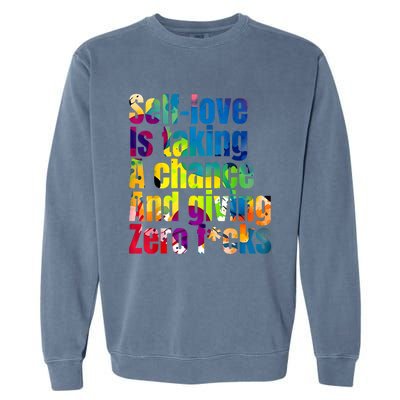 SelfLove Is Taking A Chance & Giving ZRO FKS Color Splash Garment-Dyed Sweatshirt