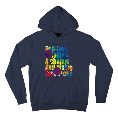 SelfLove Is Taking A Chance & Giving ZRO FKS Color Splash Hoodie