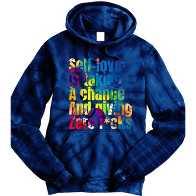 SelfLove Is Taking A Chance & Giving ZRO FKS Color Splash Tie Dye Hoodie