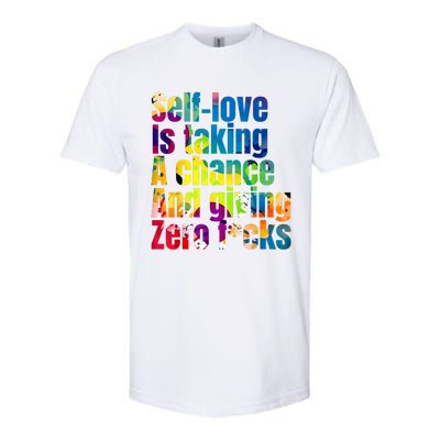 SelfLove Is Taking A Chance & Giving ZRO FKS Color Splash Softstyle CVC T-Shirt