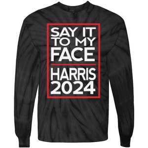 Say It To My Face Harris 2024 Tie-Dye Long Sleeve Shirt