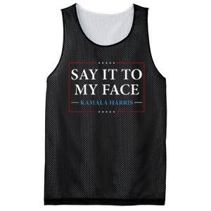 Say It To My Face Kamala Harris Debates 2024 Mesh Reversible Basketball Jersey Tank