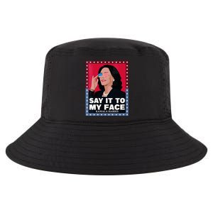 Say It To My Face Kamala Harris Poster Usa Sunglasses Cool Comfort Performance Bucket Hat