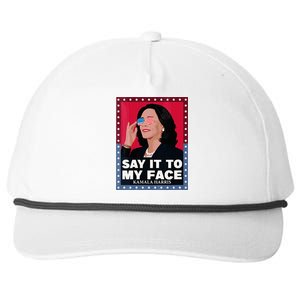 Say It To My Face Kamala Harris Poster Usa Sunglasses Snapback Five-Panel Rope Hat