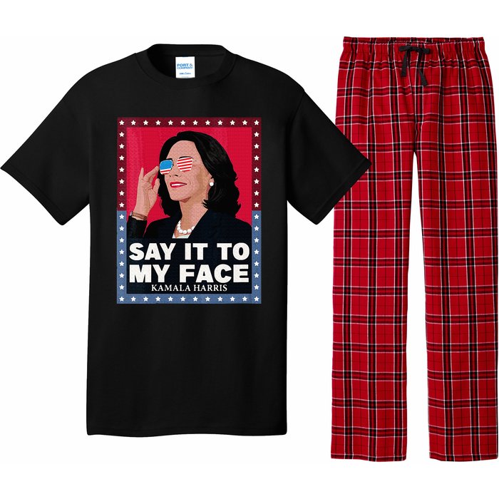 Say It To My Face Kamala Harris Poster Usa Sunglasses Pajama Set