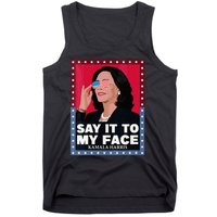 Say It To My Face Kamala Harris Poster Usa Sunglasses Tank Top