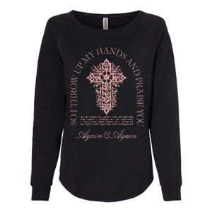 So I Throw Up My Hands B.R.A.N.D.O.N Lake And Praise You Womens California Wash Sweatshirt