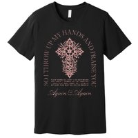 So I Throw Up My Hands B.R.A.N.D.O.N Lake And Praise You Premium T-Shirt