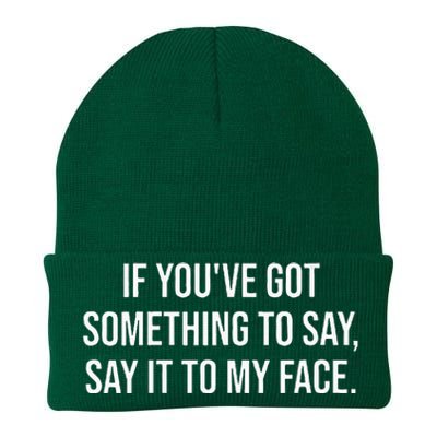 Say It To My Face Im Speaking Say It To My Face Knit Cap Winter Beanie