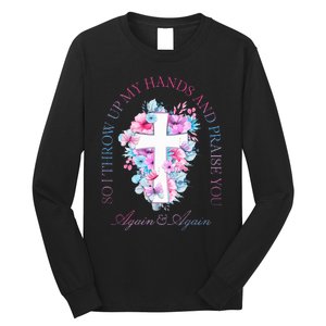 So I Throw Up My Hands B.R.A.N.D.O.N Lake And Praise You Long Sleeve Shirt