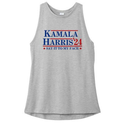 Say It To My Face Funny Kamala Harris 2024 Ladies PosiCharge Tri-Blend Wicking Tank