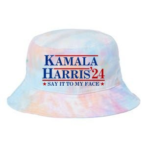 Say It To My Face Funny Kamala Harris 2024 Tie Dye Newport Bucket Hat