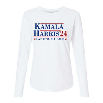 Say It To My Face Funny Kamala Harris 2024 Womens Cotton Relaxed Long Sleeve T-Shirt