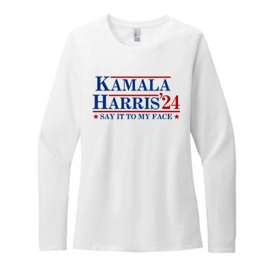 Say It To My Face Funny Kamala Harris 2024 Womens CVC Long Sleeve Shirt