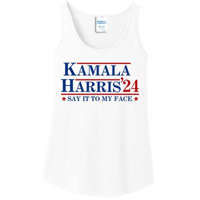 Say It To My Face Funny Kamala Harris 2024 Ladies Essential Tank