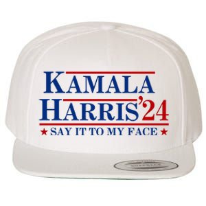 Say It To My Face Funny Kamala Harris 2024 Wool Snapback Cap