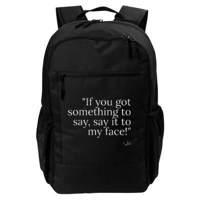 Say It To My Face Harris Daily Commute Backpack