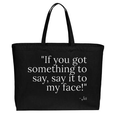 Say It To My Face Harris Cotton Canvas Jumbo Tote