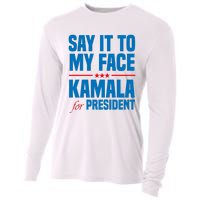 Say It To My Face Kamala Harris 2024 Cooling Performance Long Sleeve Crew