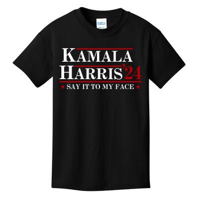 Say It To My Face Funny Kamala Harris 2024 Kids T-Shirt