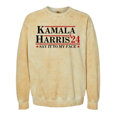 Say It To My Face Funny Kamala Harris 2024 Colorblast Crewneck Sweatshirt