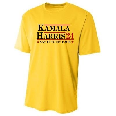 Say It To My Face Funny Kamala Harris 2024 Performance Sprint T-Shirt