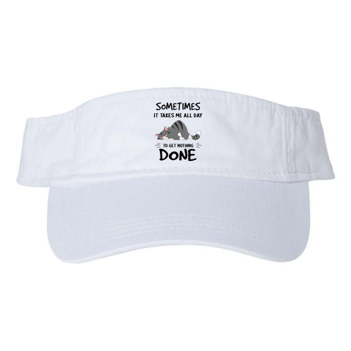 Sometimes It Takes Me All Day To Get Nothing Done Funny Cat Valucap Bio-Washed Visor