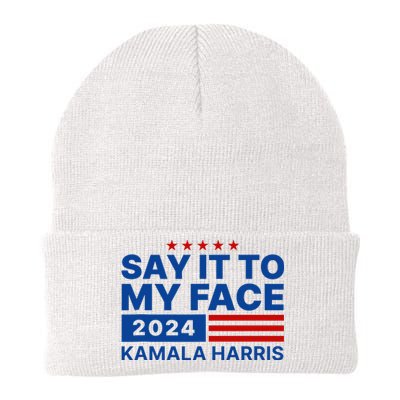 Say It To My Face Kamala Harris 2024 Knit Cap Winter Beanie