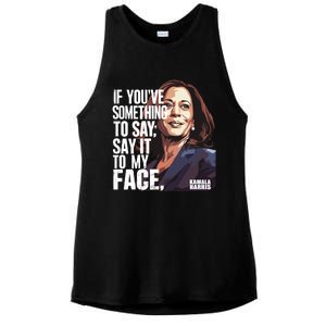 Say It To My Face Kamala Harris 2024 Ladies PosiCharge Tri-Blend Wicking Tank