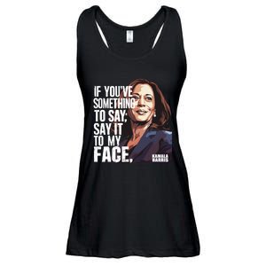 Say It To My Face Kamala Harris 2024 Ladies Essential Flowy Tank