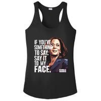 Say It To My Face Kamala Harris 2024 Ladies PosiCharge Competitor Racerback Tank