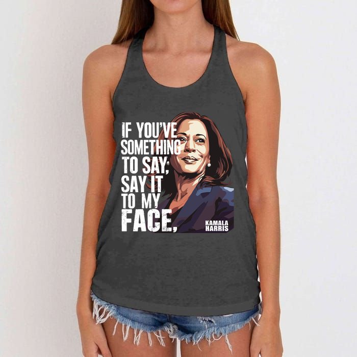 Say It To My Face Kamala Harris 2024 Women's Knotted Racerback Tank