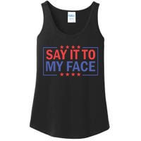 Say It To My Face Graphic Ladies Essential Tank