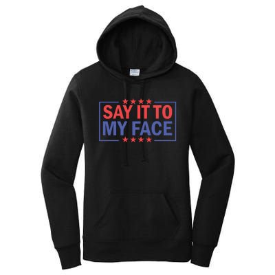 Say It To My Face Graphic Women's Pullover Hoodie