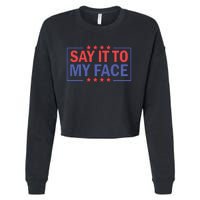 Say It To My Face Graphic Cropped Pullover Crew